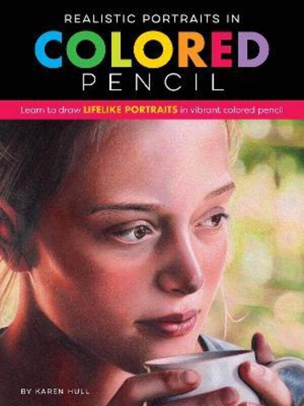 Realistic Portraits in Colored Pencil: Learn to draw lifelike portraits in vibrant colored pencil
Realistic Portraits in Colored Pencil: Learn to draw lifelike portraits in vibrant colored pencil