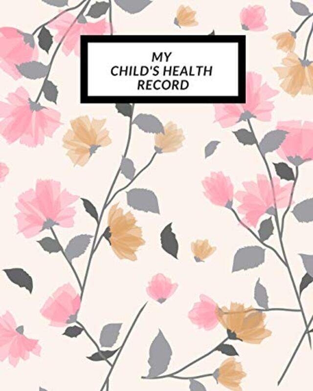 My childs Health Record: Childs Medical History To do Book, Baby s Health keepsake Register & Inf , Paperback by Journal, The Waymaker
My childs Health Record: Childs Medical History To do Book, Baby s Health keepsake Register & Inf , Paperback by Journal, The Waymaker