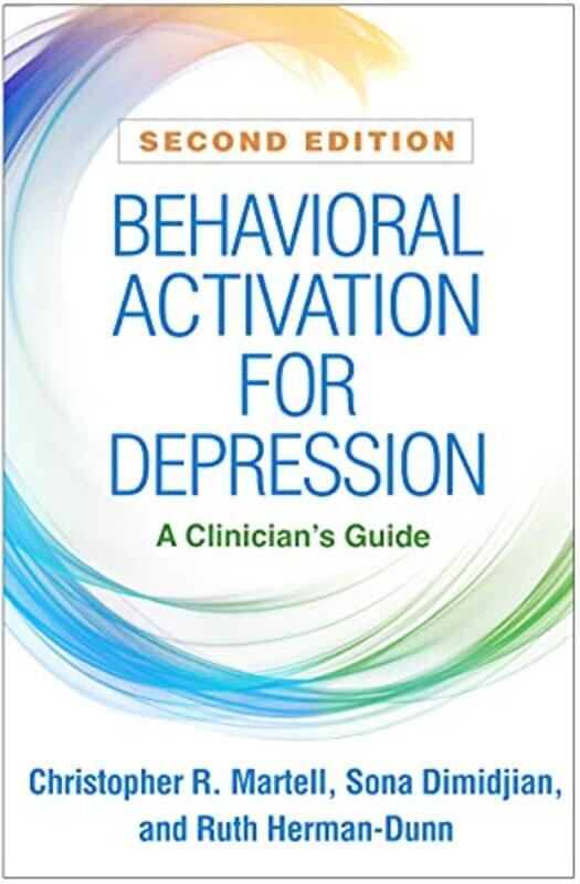 Behavioral Activation for Depression Second Edition by Christopher R MartellSona DimidjianRuth Herman-Dunn-Paperback
Behavioral Activation for Depression Second Edition by Christopher R MartellSona DimidjianRuth Herman-Dunn-Paperback