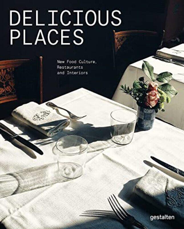 Delicious Places New Food Culture Restaurants And Interiors By Gestalten Hardcover
Delicious Places New Food Culture Restaurants And Interiors By Gestalten Hardcover