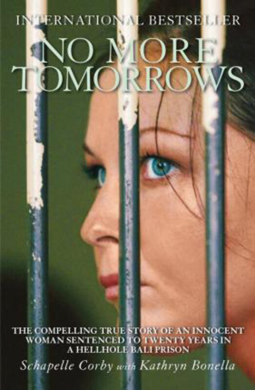 No More Tomorrows: The Compelling True Story of an Innocent Woman Sentenced to Twenty Years in a Hellhole Bali Prison, Paperback Book, By: Kathryn Bon
No More Tomorrows: The Compelling True Story of an Innocent Woman Sentenced to Twenty Years in a Hellhole Bali Prison, Paperback Book, By: Kathryn Bon