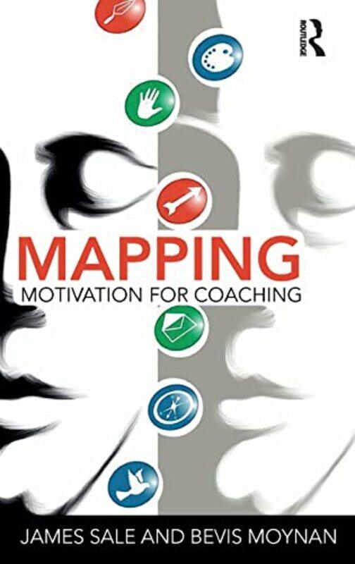 Mapping Motivation for Coaching by James Motivational Maps Limited, UK SaleBevis Magenta Coaching Solutions, UK Moynan-Hardcover
Mapping Motivation for Coaching by James Motivational Maps Limited, UK SaleBevis Magenta Coaching Solutions, UK Moynan-Hardcover