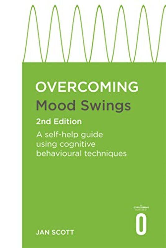 Overcoming Mood Swings 2Nd Edition by FRCPsych, Professor Jan Scott MD-Paperback
Overcoming Mood Swings 2Nd Edition by FRCPsych, Professor Jan Scott MD-Paperback