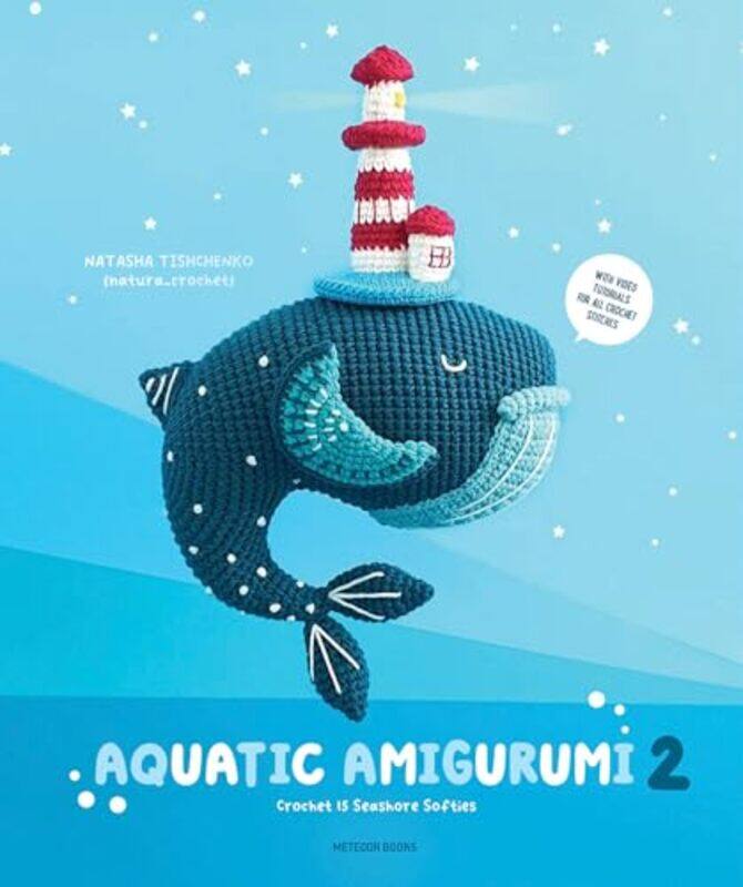 Aquatic Amigurumi 2 Crochet 15 Seashore Softies, Paperback by Tishchenko, Natasha
Aquatic Amigurumi 2 Crochet 15 Seashore Softies, Paperback by Tishchenko, Natasha