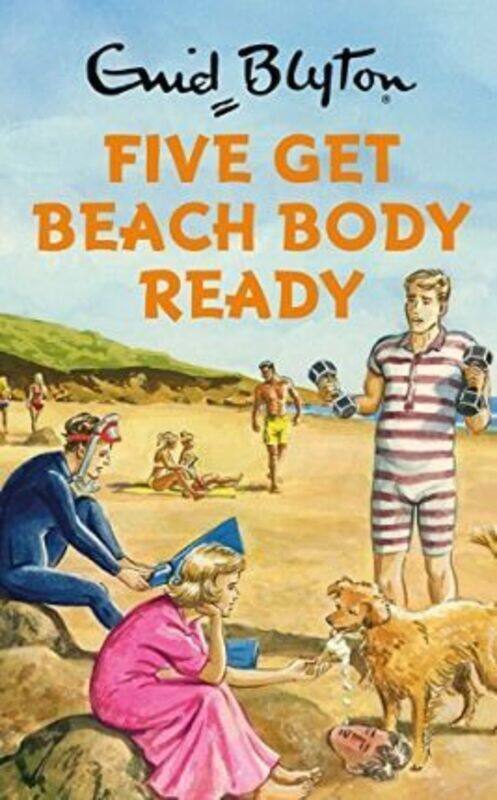 Five Get Beach Body Ready (Enid Blyton for Grown Ups).Hardcover,By :Bruno Vincent
Five Get Beach Body Ready (Enid Blyton for Grown Ups).Hardcover,By :Bruno Vincent