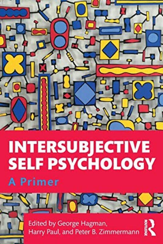 Intersubjective Self Psychology by George HagmanHarry PaulPeter B Zimmermann-Paperback
Intersubjective Self Psychology by George HagmanHarry PaulPeter B Zimmermann-Paperback