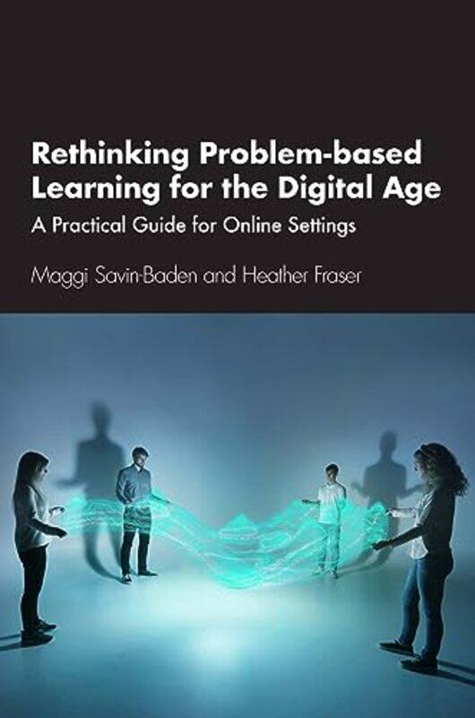 Rethinking Problembased Learning for the Digital Age by Katherine Blow-Paperback
Rethinking Problembased Learning for the Digital Age by Katherine Blow-Paperback