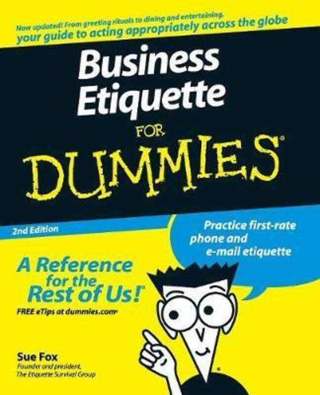 Business Etiquette For Dummies (For Dummies (Business & Personal Finance)),Paperback,BySue Fox
Business Etiquette For Dummies (For Dummies (Business & Personal Finance)),Paperback,BySue Fox