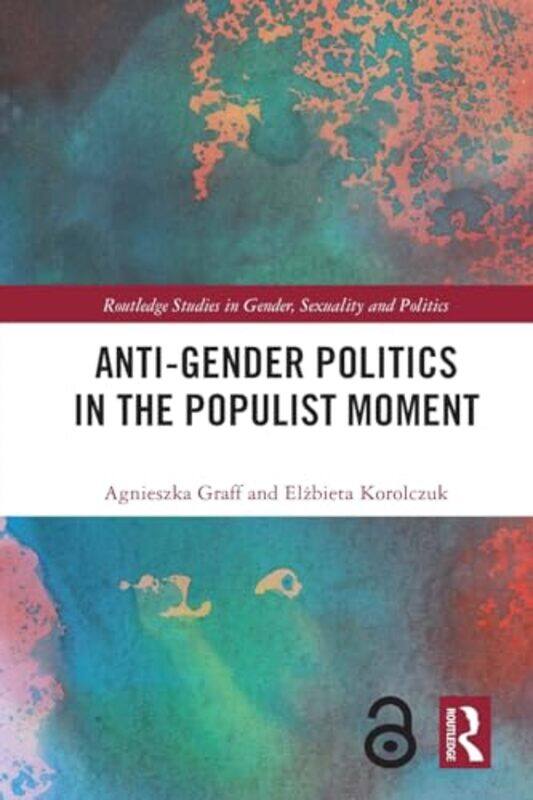 AntiGender Politics in the Populist Moment by Agnieszka GraffElzbieta Korolczuk-Paperback
AntiGender Politics in the Populist Moment by Agnieszka GraffElzbieta Korolczuk-Paperback