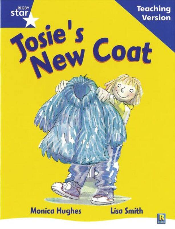 Rigby Star Guided Reading Blue Level Josies New Coat Teaching Version by Jessica Moxham-Paperback
Rigby Star Guided Reading Blue Level Josies New Coat Teaching Version by Jessica Moxham-Paperback