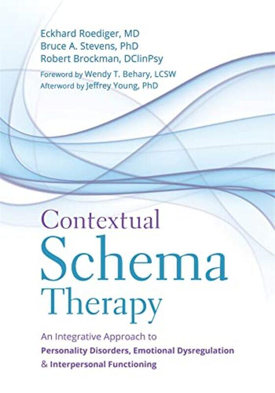 Contextual Schema Therapy by Eckhard RoedigerBruce StevensRobert Brockman-Paperback
Contextual Schema Therapy by Eckhard RoedigerBruce StevensRobert Brockman-Paperback