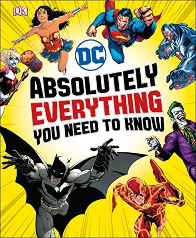 DC Comics Absolutely Everything You Need To Know, Hardcover Book, By: Liz Marsham
DC Comics Absolutely Everything You Need To Know, Hardcover Book, By: Liz Marsham