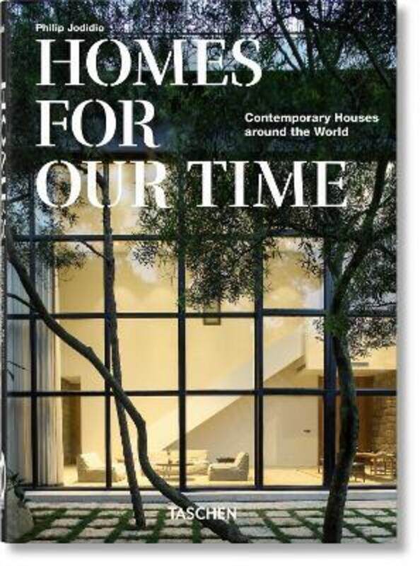 Homes For Our Time. Contemporary Houses around the World - 40th Anniversary Edition
Homes For Our Time. Contemporary Houses around the World - 40th Anniversary Edition