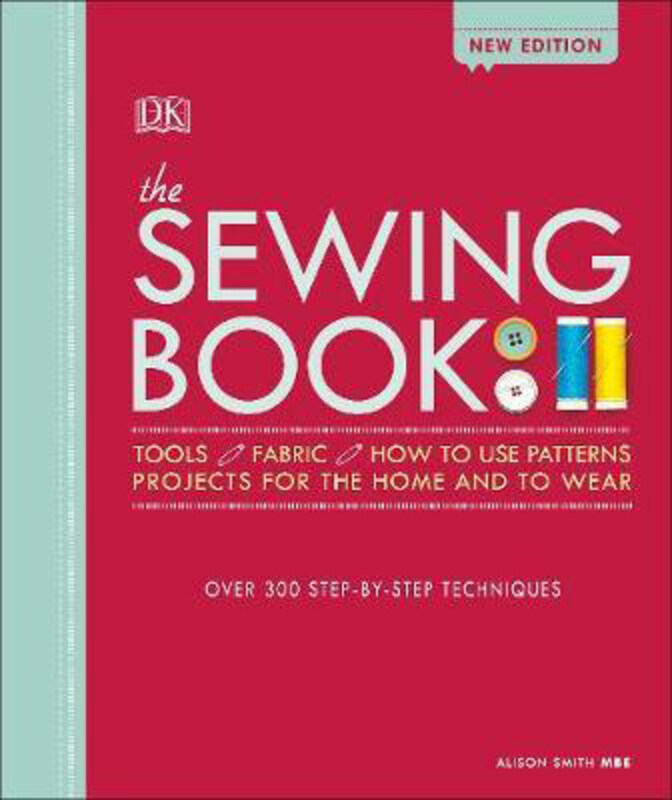 The Sewing Book New Edition: Over 300 Step-by-Step Techniques, Hardcover Book, By: Alison Smith
The Sewing Book New Edition: Over 300 Step-by-Step Techniques, Hardcover Book, By: Alison Smith