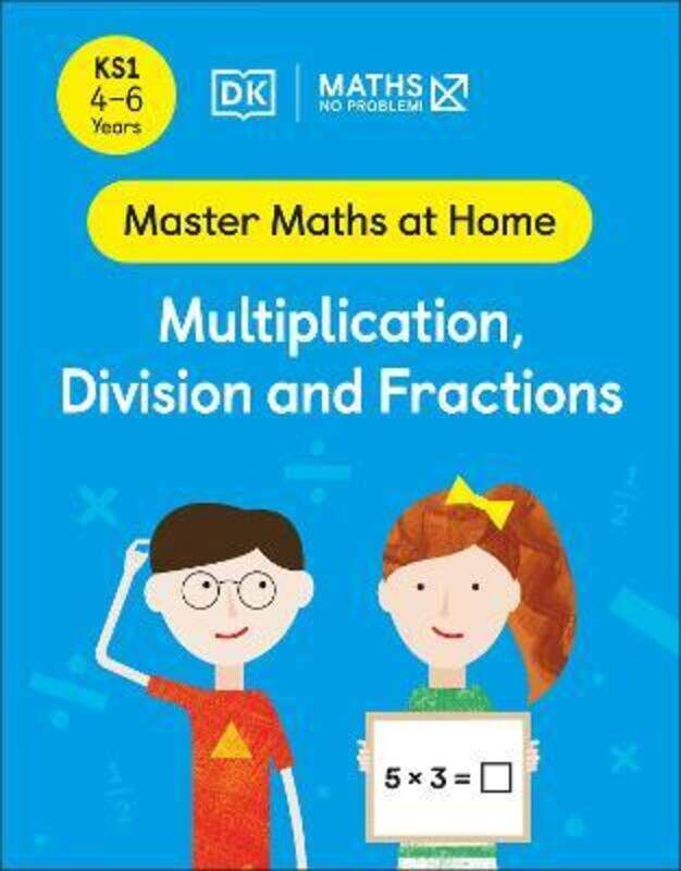 Maths - No Problem! Multiplication, Division and Fractions, Ages 4-6 (Key Stage 1), Paperback Book, By: Maths - No Problem!
Maths - No Problem! Multiplication, Division and Fractions, Ages 4-6 (Key Stage 1), Paperback Book, By: Maths - No Problem!