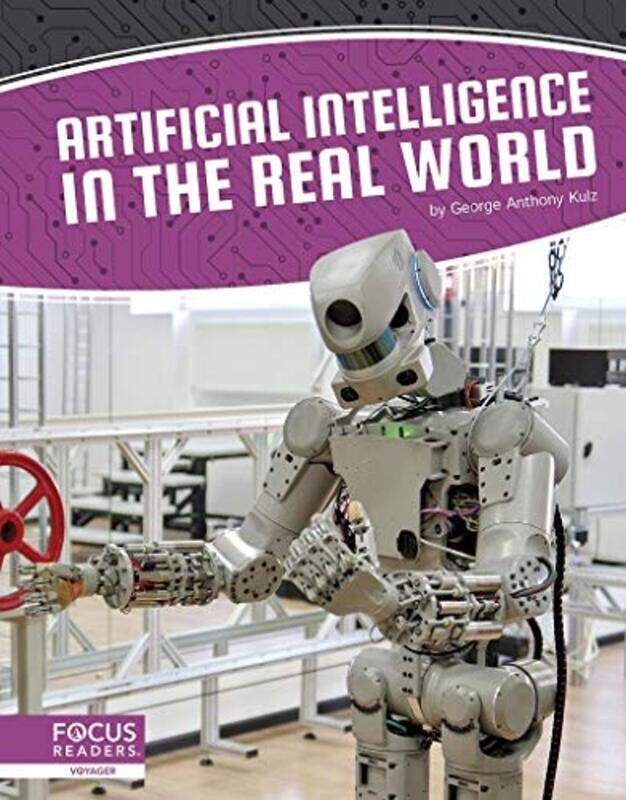 Artificial Intelligence Artificial Intelligence in the Real World by George Anthony Kulz-Hardcover
Artificial Intelligence Artificial Intelligence in the Real World by George Anthony Kulz-Hardcover