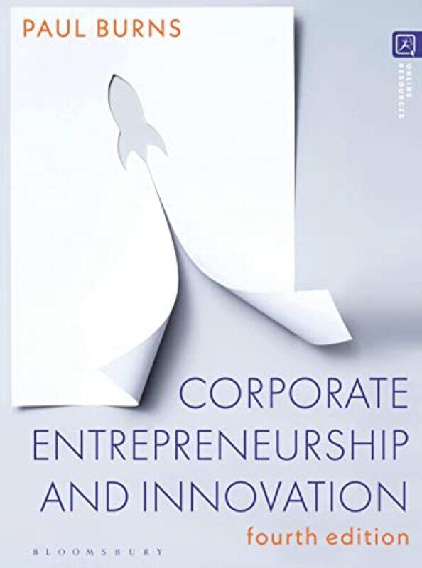 Corporate Entrepreneurship And Innovation by Paul (University of Bedfordshire, UK) Burns-Paperback
Corporate Entrepreneurship And Innovation by Paul (University of Bedfordshire, UK) Burns-Paperback