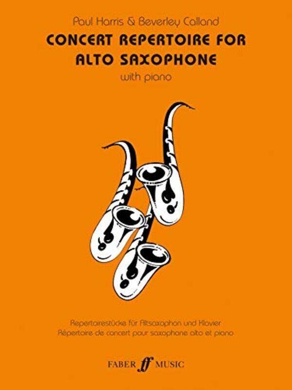 Concert Repertoire For Alto Saxophone By Calland, Beverley - Calland, Beverley - Harris, Paul - Harris, Paul Paperback
Concert Repertoire For Alto Saxophone By Calland, Beverley - Calland, Beverley - Harris, Paul - Harris, Paul Paperback