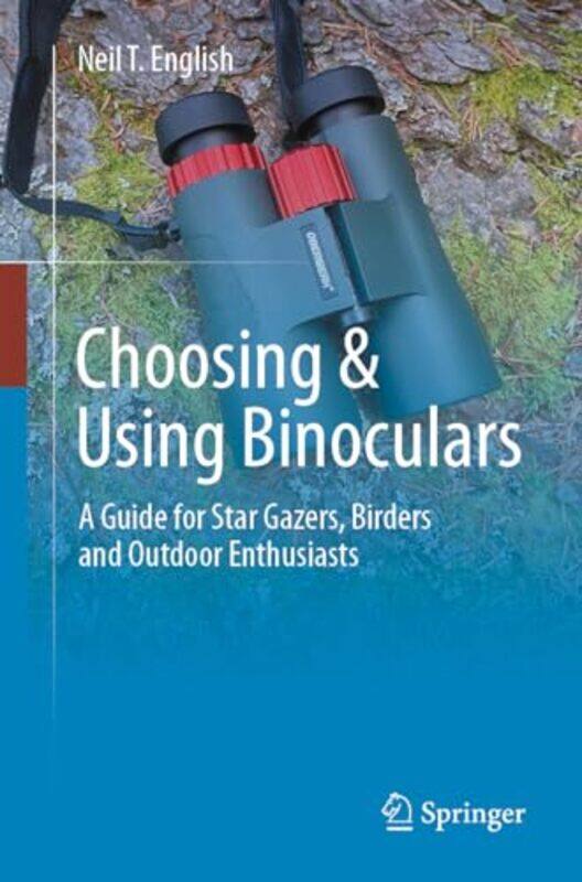 Choosing & Using Binoculars by Steve The Open University UK TombsDavid Whyte-Paperback
Choosing & Using Binoculars by Steve The Open University UK TombsDavid Whyte-Paperback