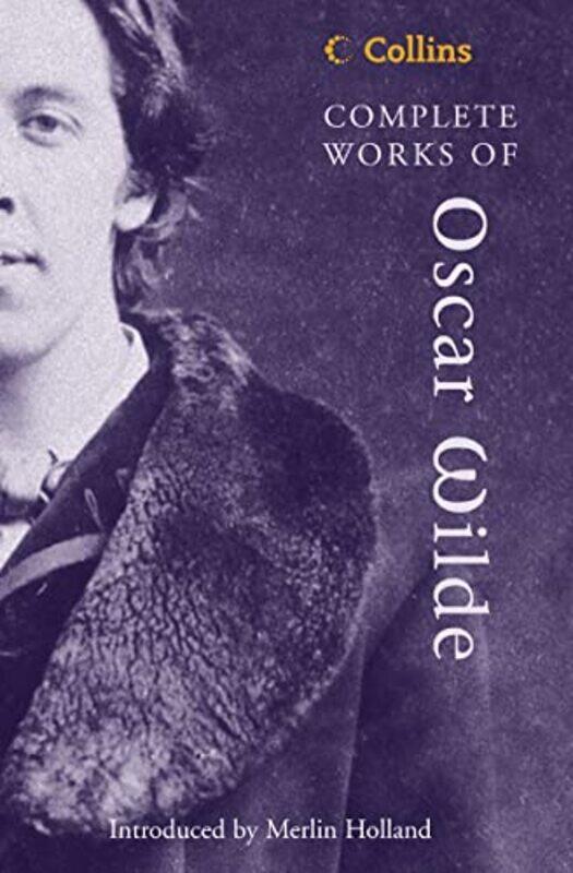 Complete Works Of Oscar Wilde Collins Classics by Wilde Oscar - Holland Merlin Paperback
Complete Works Of Oscar Wilde Collins Classics by Wilde Oscar - Holland Merlin Paperback