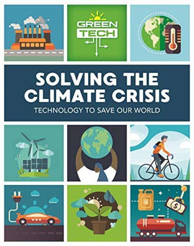 Green Tech Solving the Climate Crisis by Jenny PedigoHelen Robinson-Paperback
Green Tech Solving the Climate Crisis by Jenny PedigoHelen Robinson-Paperback