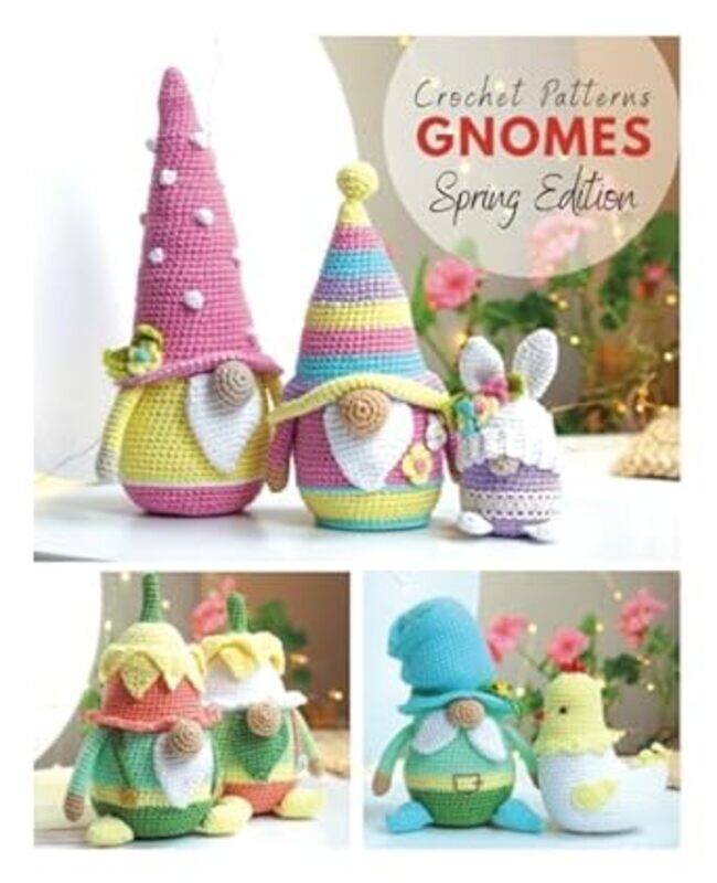 Crochet Patterns Gnomes Spring Edition by Astanina, Galina - Ermolova, Mariia-Paperback
Crochet Patterns Gnomes Spring Edition by Astanina, Galina - Ermolova, Mariia-Paperback