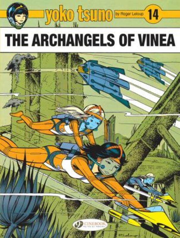 Yoko Tsuno Vol. 14: The Archangels Of Vinea: The Archangels of Vinea,Paperback,ByLeloup, Roger
Yoko Tsuno Vol. 14: The Archangels Of Vinea: The Archangels of Vinea,Paperback,ByLeloup, Roger