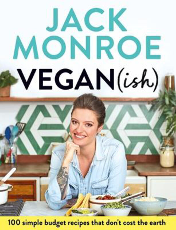 Vegan (ish): 100 simple, budget recipes that don't cost the earth, Paperback Book, By: Jack Monroe
Vegan (ish): 100 simple, budget recipes that don't cost the earth, Paperback Book, By: Jack Monroe
