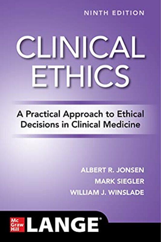 Clinical Ethics A Practical Approach to Ethical Decisions in Clinical Medicine Ninth Edition by Traci ChampionMia Champion-GriffinZoe Champion-Paperba
Clinical Ethics A Practical Approach to Ethical Decisions in Clinical Medicine Ninth Edition by Traci ChampionMia Champion-GriffinZoe Champion-Paperba