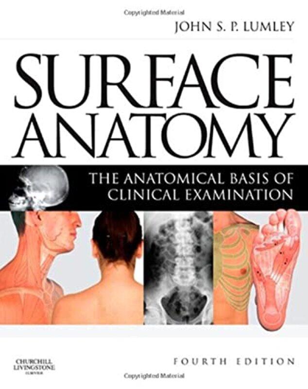 Surface Anatomy,Paperback,by:John S. P. Lumley (Emeritus Professor of Vascular Surgery, University of London; Civilian Consultant
Surface Anatomy,Paperback,by:John S. P. Lumley (Emeritus Professor of Vascular Surgery, University of London; Civilian Consultant