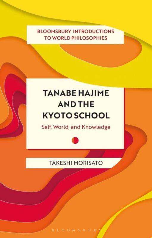 Tanabe Hajime And The Kyoto School by Dr Takeshi (KU Leuven, Belgium) Morisato-Paperback
Tanabe Hajime And The Kyoto School by Dr Takeshi (KU Leuven, Belgium) Morisato-Paperback