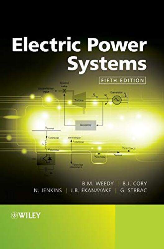 Electric Power Systems by Jan BurchettSara VoglerJonatronix-Hardcover
Electric Power Systems by Jan BurchettSara VoglerJonatronix-Hardcover