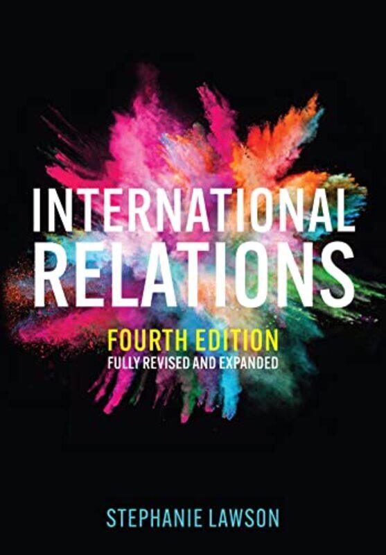 International Relations by Stephanie University of East Anglia Lawson-Paperback
International Relations by Stephanie University of East Anglia Lawson-Paperback