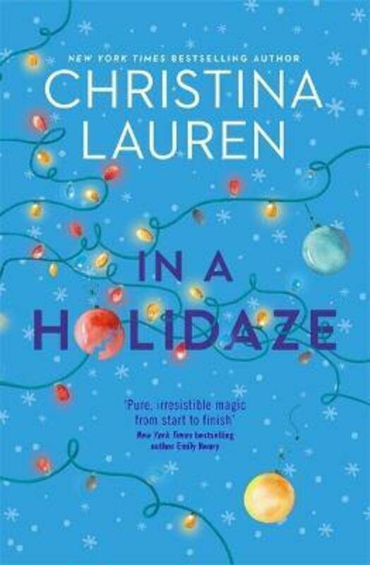 In A Holidaze: Love Actually meets Groundhog Day in this heartwarming holiday romance. . ..paperback,By :Lauren, Christina
In A Holidaze: Love Actually meets Groundhog Day in this heartwarming holiday romance. . ..paperback,By :Lauren, Christina