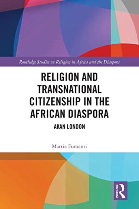 Religion and Transnational Citizenship in the African Diaspora by Mattia Fumanti-Paperback
Religion and Transnational Citizenship in the African Diaspora by Mattia Fumanti-Paperback