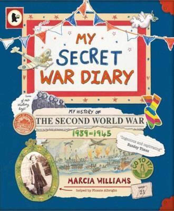 My Secret War Diary, by Flossie Albright.paperback,By :Marcia Williams
My Secret War Diary, by Flossie Albright.paperback,By :Marcia Williams