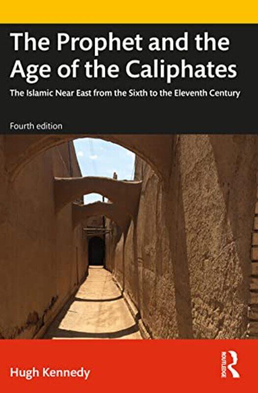 The Prophet and the Age of the Caliphates by Hugh SOAS, UK Kennedy-Paperback
The Prophet and the Age of the Caliphates by Hugh SOAS, UK Kennedy-Paperback
