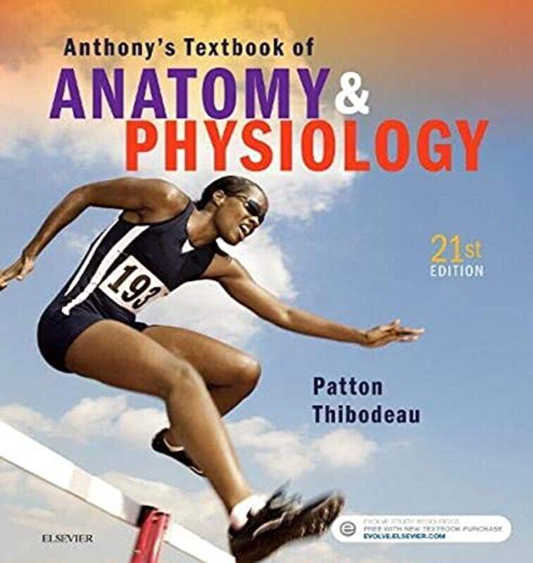 Anthonys Textbook of Anatomy & Physiology by Nicole SUNY College at Old Westbury USA SiebenStephanie University of Alabama USA Shelton-Hardcover
Anthonys Textbook of Anatomy & Physiology by Nicole SUNY College at Old Westbury USA SiebenStephanie University of Alabama USA Shelton-Hardcover
