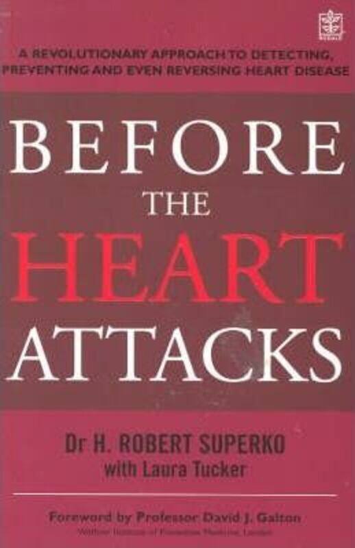 ^(R)Before the Heart Attacks: A Revolutionary Approach to Detecting, Preventing and Even Reversing.paperback,By :Robert H. Superko
^(R)Before the Heart Attacks: A Revolutionary Approach to Detecting, Preventing and Even Reversing.paperback,By :Robert H. Superko