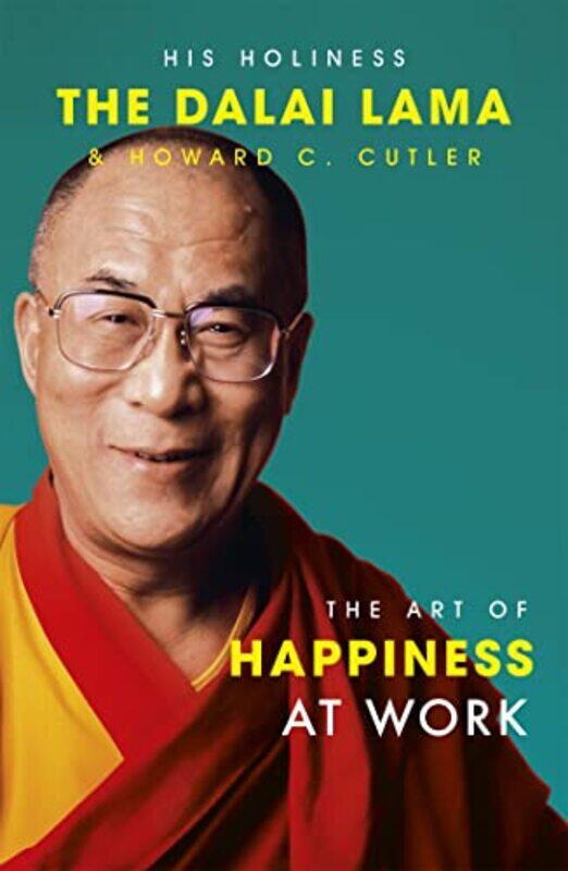 The Art Of Happiness At Work by The Dalai LamaHoward C CutlerDalai LamaHoward Cutler-Paperback
The Art Of Happiness At Work by The Dalai LamaHoward C CutlerDalai LamaHoward Cutler-Paperback