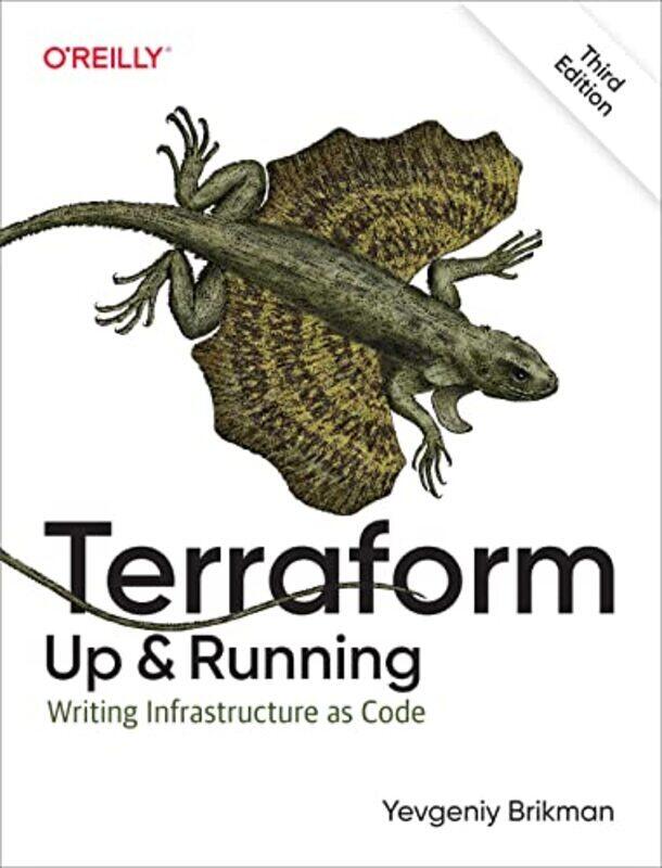 Terraform Up And Running Writing Infrastructure As Code By Brikman, Yevgeniy Paperback
Terraform Up And Running Writing Infrastructure As Code By Brikman, Yevgeniy Paperback