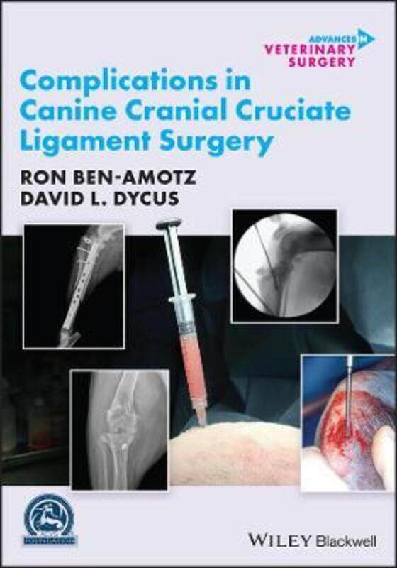 Complications in Canine Cranial Cruciate Ligament Surgery,Hardcover,ByRon Ben-Amotz
Complications in Canine Cranial Cruciate Ligament Surgery,Hardcover,ByRon Ben-Amotz
