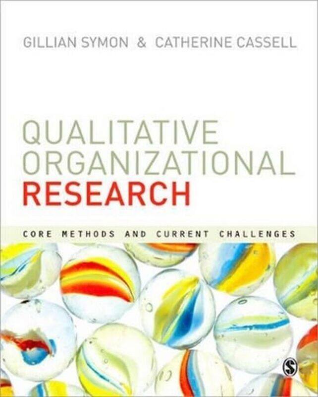 Qualitative Organizational Research by Gillian SymonCathy Cassell-Paperback
Qualitative Organizational Research by Gillian SymonCathy Cassell-Paperback