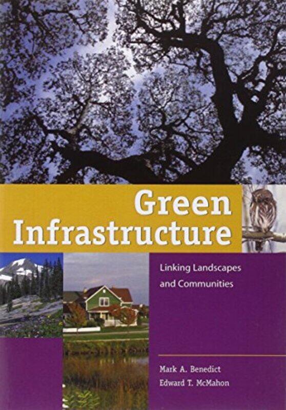 Green Infrastructure by Mark A BenedictEdward T McMahonThe Conservation Fund-Paperback
Green Infrastructure by Mark A BenedictEdward T McMahonThe Conservation Fund-Paperback