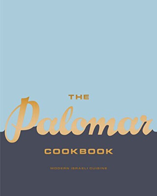The Palomar Cookbook: Modern Israeli Cuisine , Hardcover by Paskin, Layo - Amedi, Tomer
The Palomar Cookbook: Modern Israeli Cuisine , Hardcover by Paskin, Layo - Amedi, Tomer