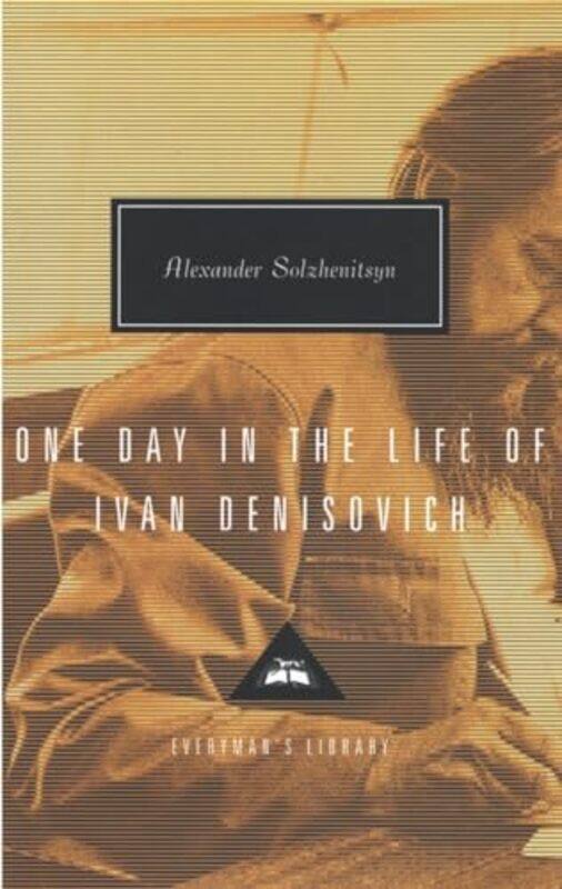 One Day In The Life Of Ivan Denisovich Everymans Library by Alexander Solzhenits..Hardcover
One Day In The Life Of Ivan Denisovich Everymans Library by Alexander Solzhenits..Hardcover