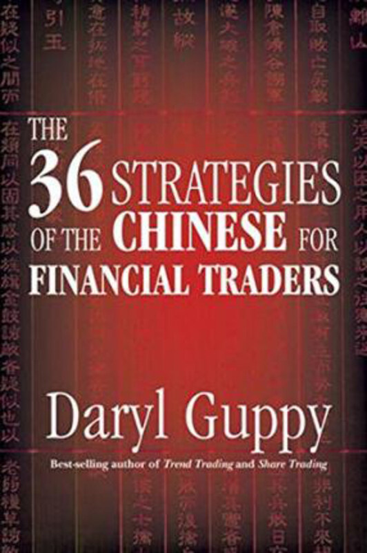 The 36 Strategies of the Chinese for Financial Traders, Hardcover Book, By: Daryl Guppy
The 36 Strategies of the Chinese for Financial Traders, Hardcover Book, By: Daryl Guppy