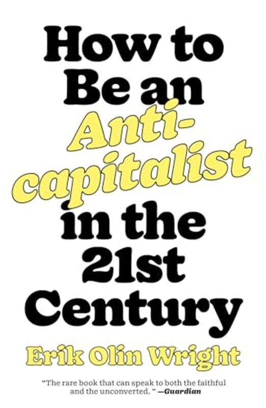 How to Be an Anticapitalist in the TwentyFirst Century by Hope VirgoChi-Chi Obuaya-Paperback
How to Be an Anticapitalist in the TwentyFirst Century by Hope VirgoChi-Chi Obuaya-Paperback