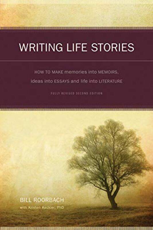 Writing Life Stories: How to Make Memories into Memoirs, Ideas into Essays and Life into Literature,Paperback,By:Roorbach, Bill
Writing Life Stories: How to Make Memories into Memoirs, Ideas into Essays and Life into Literature,Paperback,By:Roorbach, Bill