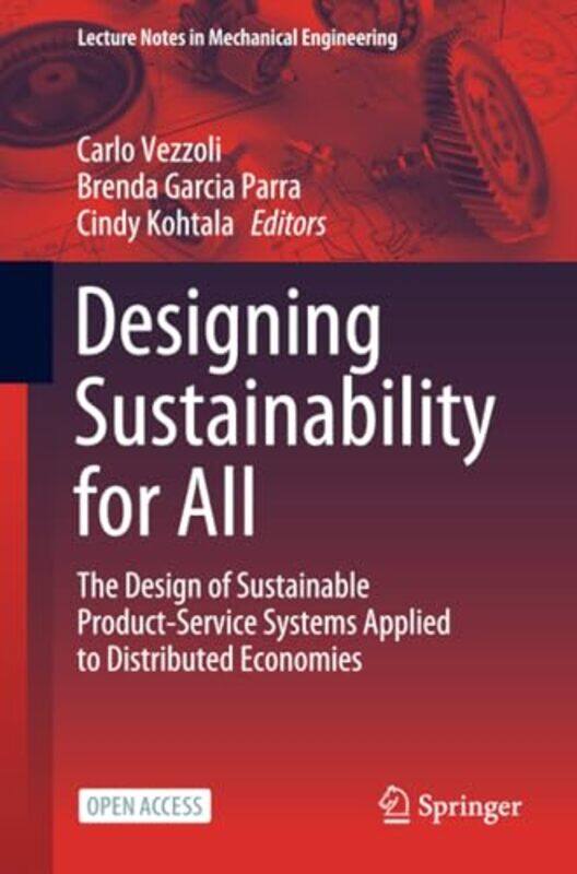 Designing Sustainability For All by Carlo VezzoliBrenda Garcia ParraCindy Kohtala-Paperback
Designing Sustainability For All by Carlo VezzoliBrenda Garcia ParraCindy Kohtala-Paperback
